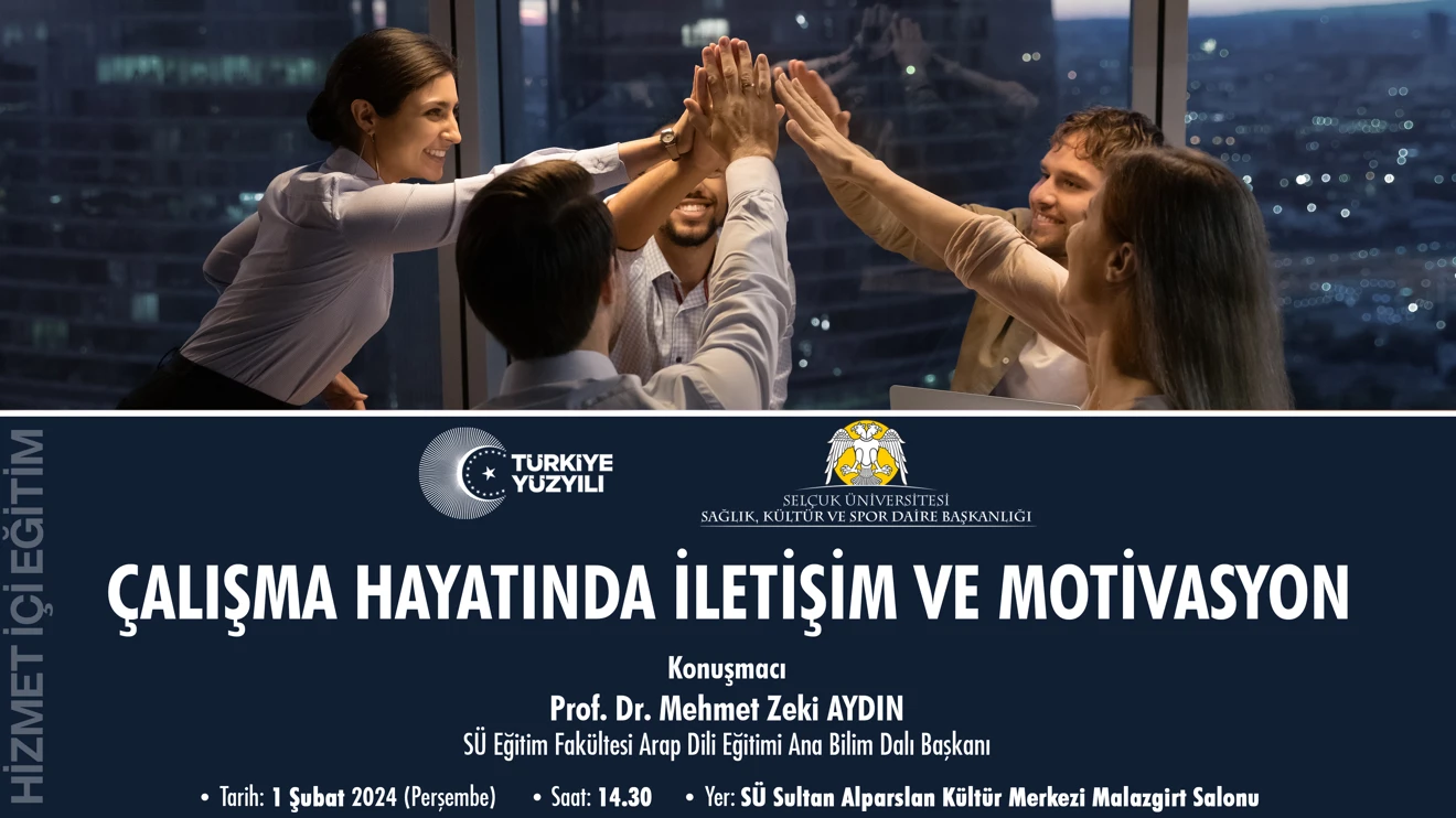 Hizmet içi Eğitim "Çalışma Hayatında İletişim ve Motivasyon"